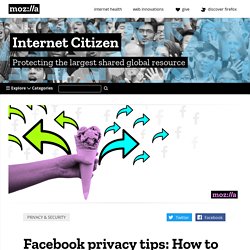 Facebook privacy tips: How to share without oversharing