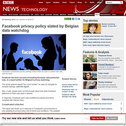 Facebook privacy policy slated by Belgian data watchdog