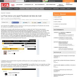 La Fnac lance une appli Facebook de liste de... - Produits promotionnels, Editions limitées, Coffrets