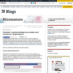 Facebook : comment protéger son compte avant l’arrivée de « Graph Search »