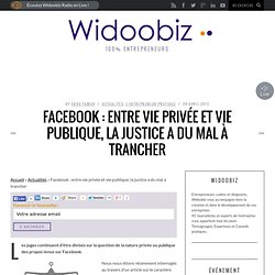 Facebook : entre vie privée et vie publique, la justice a du mal à trancher