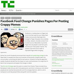 Facebook Feed Change Punishes Pages For Posting Crappy Memes