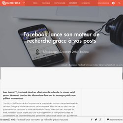 Facebook lance son moteur de recherche grâce à vos posts - Business - Numerama