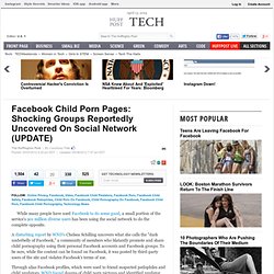 Facebook Child Porn Pages: Shocking Groups Reportedly Uncovered On Social Network (UPDATE)