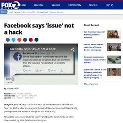 Facebook says 'issue' not a hack