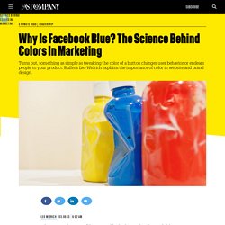 Why Is Facebook Blue? The Science Behind Colors In Marketing