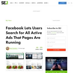 Facebook Lets Users Search for All Active Ads That Pages Are Running