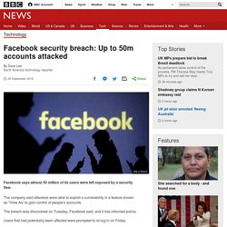 Facebook security breach: Up to 50m accounts attacked