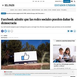 Facebook admite que las redes sociales pueden dañar la democracia
