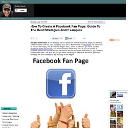 How To Create A Facebook Fan Page: Guide To The Best Strategies And Examples