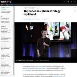The Facebook phone strategy explained