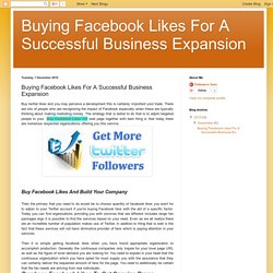 Buying Facebook Likes For A Successful Business Expansion: Buying Facebook Likes For A Successful Business Expansion