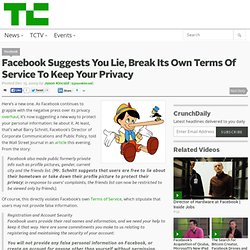 Facebook Suggests You Lie, Break Its Own Terms Of Service To Kee