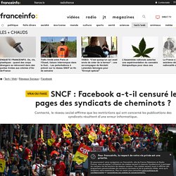 SNCF : Facebook a-t-il censuré les pages des syndicats de cheminots ?