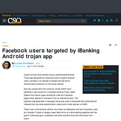 Facebook users targeted by iBanking Android trojan app