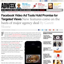 Facebook Video Ads Targeting Ramps Up after Major Agency Deal