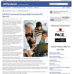 STUDY: Facebook Teaches Kids Freedom Of Speech