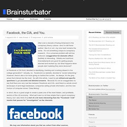 Facebook, the CIA, and You. // Brainsturbator