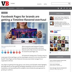 Facebook Pages for brands are getting a Timeline-flavored overhaul