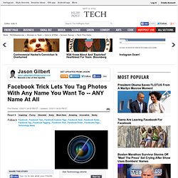 Facebook Trick Lets You Tag Photos With Any Name You Want To