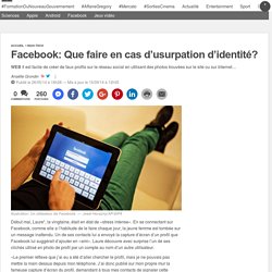 Facebook: Que faire en cas d’usurpation d’identité?