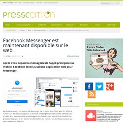 Facebook lance une version web de Messenger