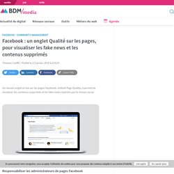 Facebook : un onglet Qualité sur les pages, pour visualiser les fake news et les contenus supprimés