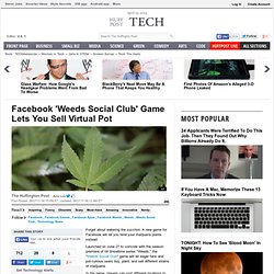 Facebook 'Weeds Social Club' Game Lets You Sell Virtual Pot