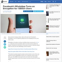 Facebook's WhatsApp Turns on Encryption for 1 Billion Users