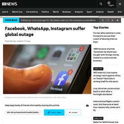 Facebook, WhatsApp, Instagram suffer global outage