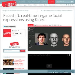 Faceshift: real-time in-game facial expressions using Kinect – Video Games Reviews, Cheats