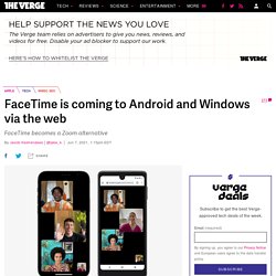 FaceTime is coming to Android and Windows via the web