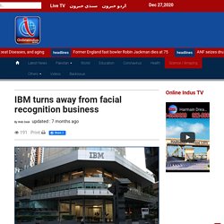 IBM turns away from facial recognition business