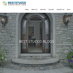 Facilitate your Home Remodeling Needs with the Best Stucco Contractor