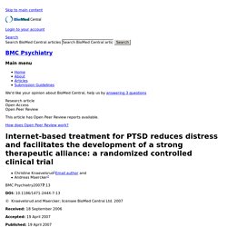 Internet-based treatment for PTSD reduces distress and facilitates the development of a strong therapeutic alliance: a randomized controlled clinical trial
