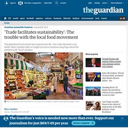 'Trade facilitates sustainability': The trouble with the local food movement
