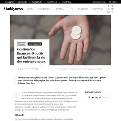 Gestion des finances : 9 outils qui facilitent la vie des entrepreneurs - Maddyness - Le Magazine des Startups Françaises