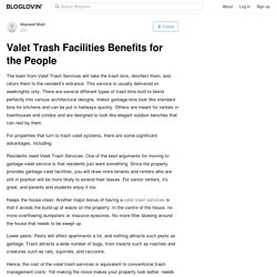 Valet Trash Facilities Benefits for the People