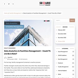 Data Analytics In Facilities Management – Could There Be A Role? - SeQure
