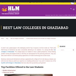 Facilities Students Get at Best Law Colleges in Ghaziabad
