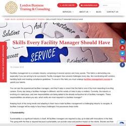 Skills Every Facility Manager Should Have - London Business Training & Consulting