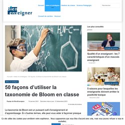 50 façons d’utiliser la taxonomie de Bloom en classe