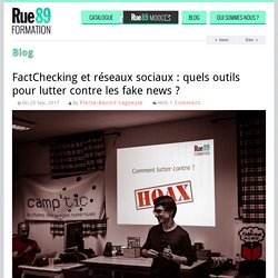 FactChecking et réseaux sociaux : quels outils pour lutter contre les fake news ?