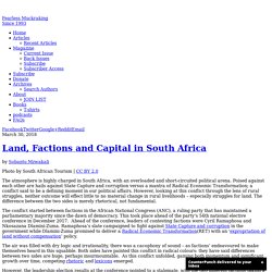Land, Factions and Capital in South Africa