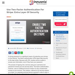 Use Two-Factor Authentication for Stripe: Extra Layer of Security