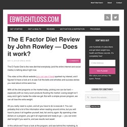 The E Factor Diet Review by John Rowley — Does it work?