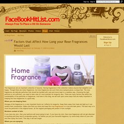 Factors that Affect How Long your Rose Fragrances Would Last