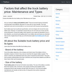 Factors that affect the truck battery price- Maintenance and Types