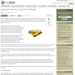 5 Main Factors That Cause Gold's Value To Fluctuate