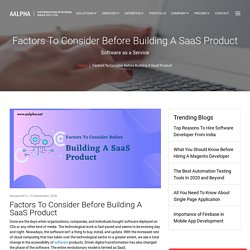 Factors To Consider Before Building A SaaS Product
